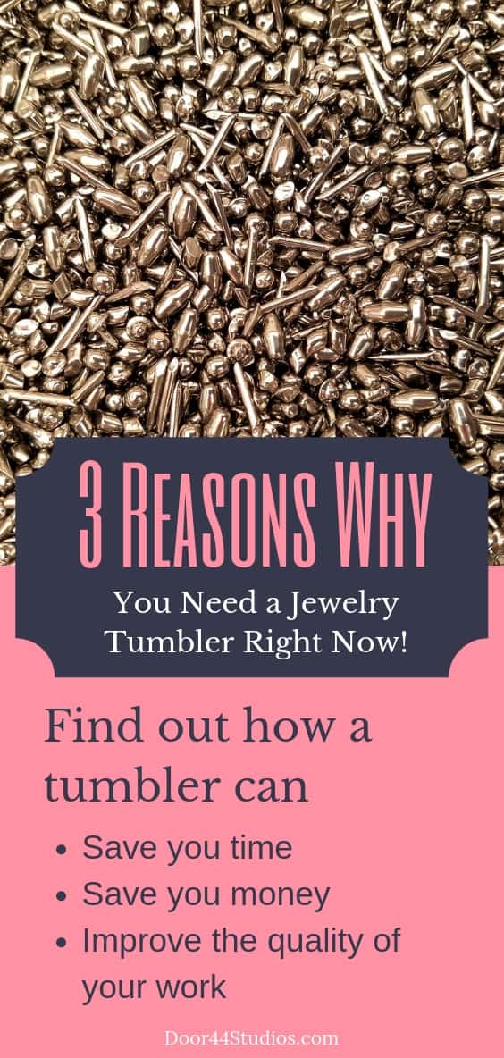 Pinnable Graphic: 3 reasons why you need a jewelry tumbler right now