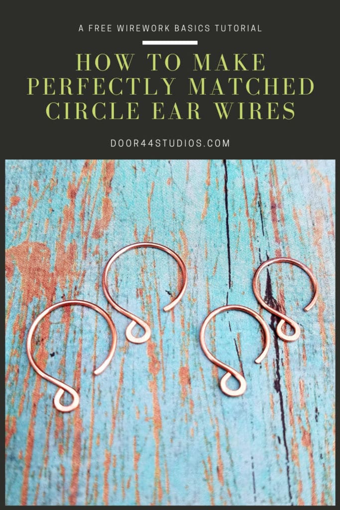 Learn the secret to making perfectly matched Circle Ear Wires with this free wirework basics tutorial from Door 44 Studios.